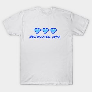 Professional Crier T-Shirt